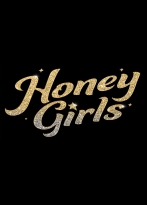 Honey Girls izle